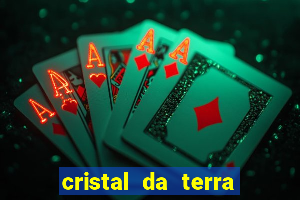 cristal da terra stardew valley